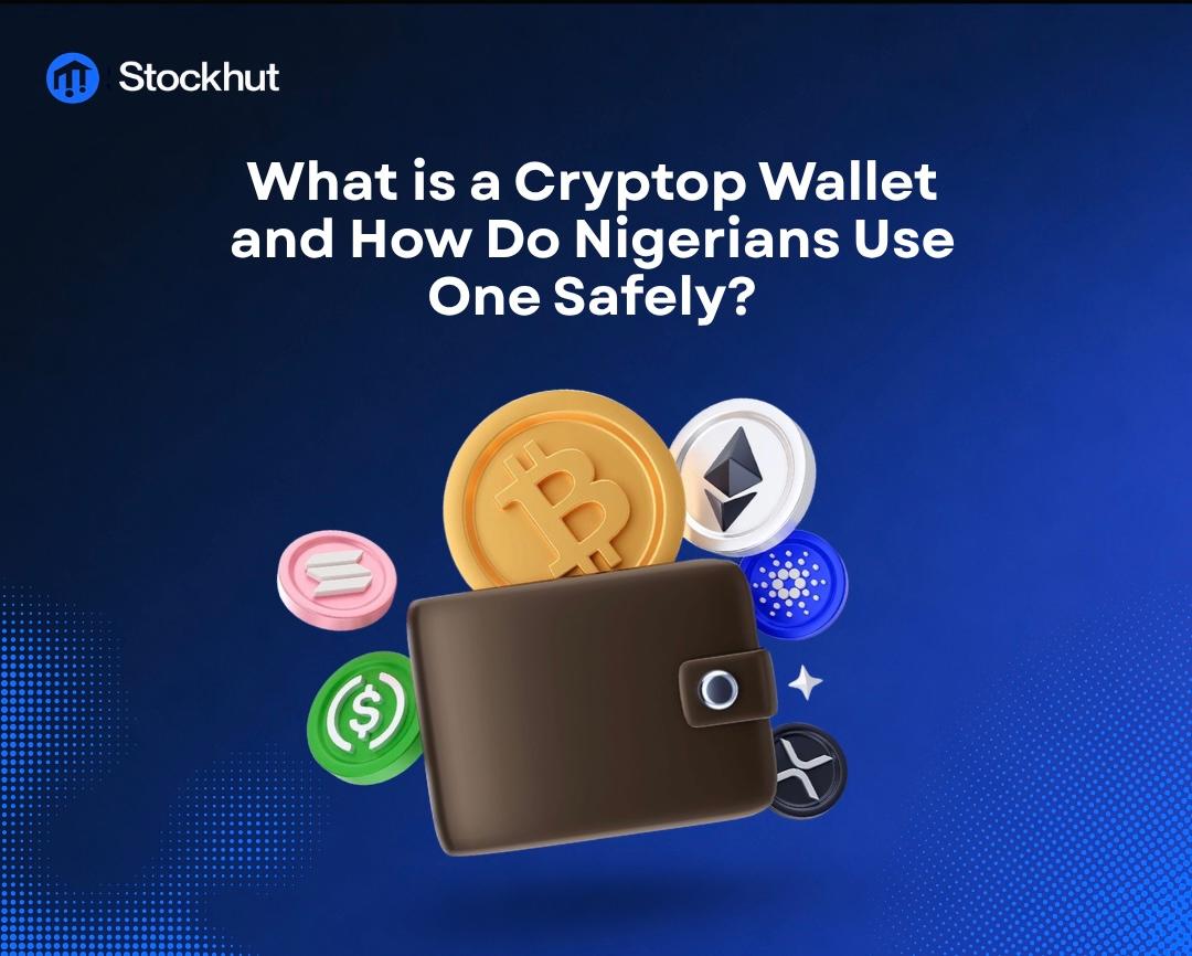 What Is a Crypto Wallet and How Do Nigerians Use One Safely?