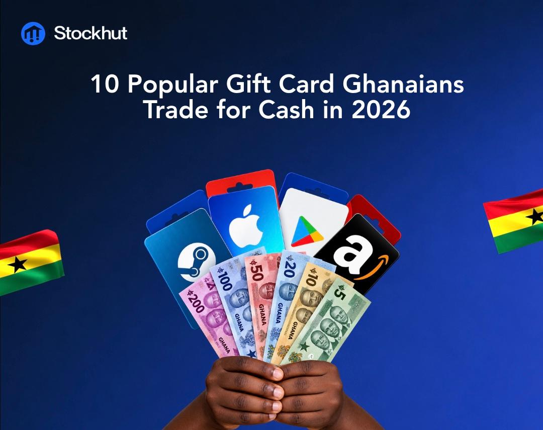 10 Popular Gift Cards Ghanaians Trade for Cash in 2026