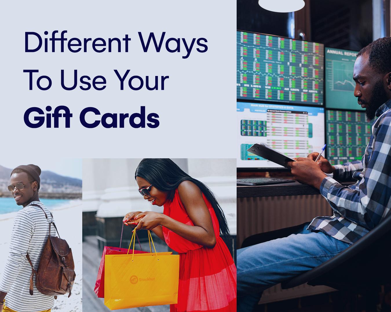 Different Ways To Use Your Gift Cards