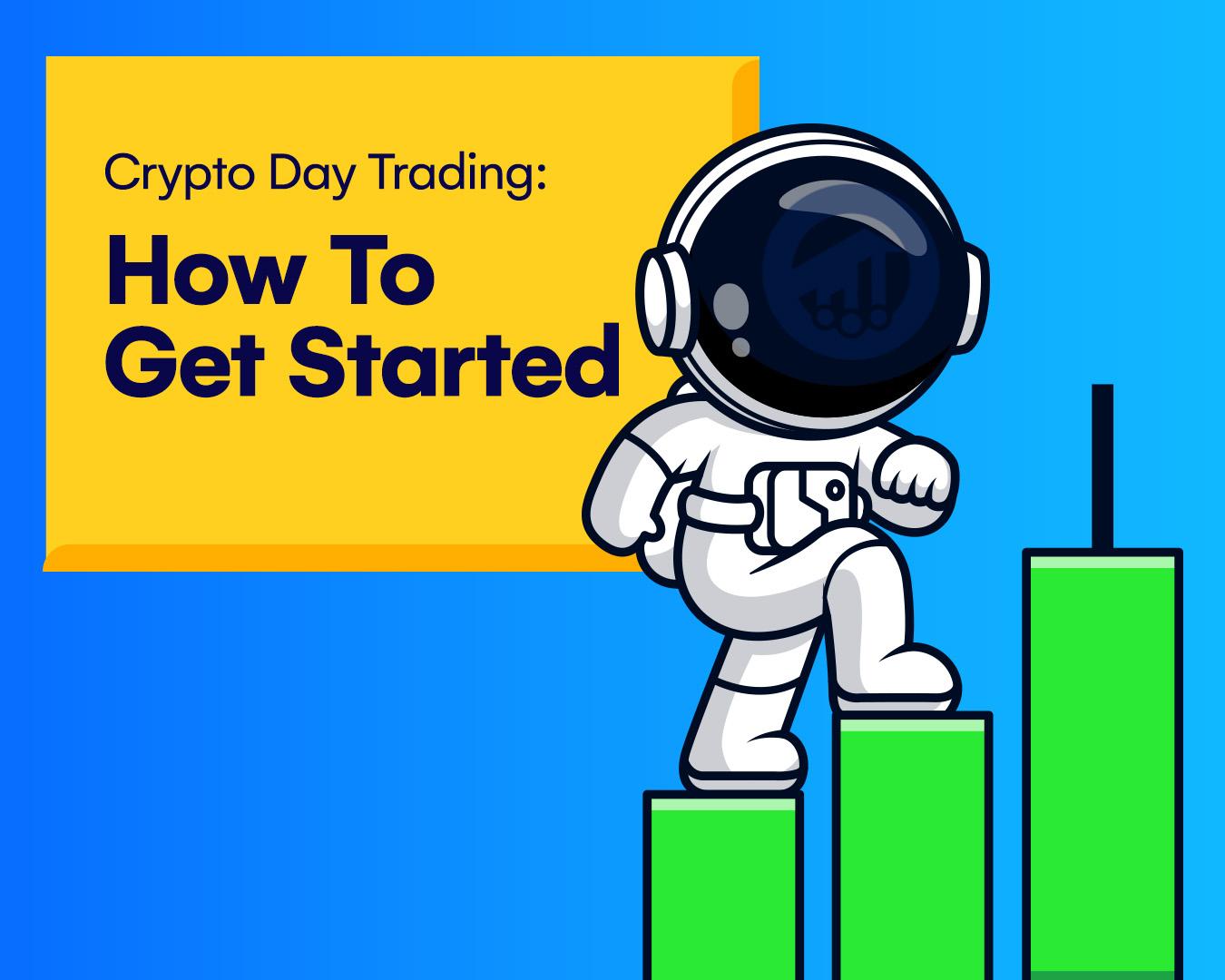 Crypto Day Trading: How To Get Started