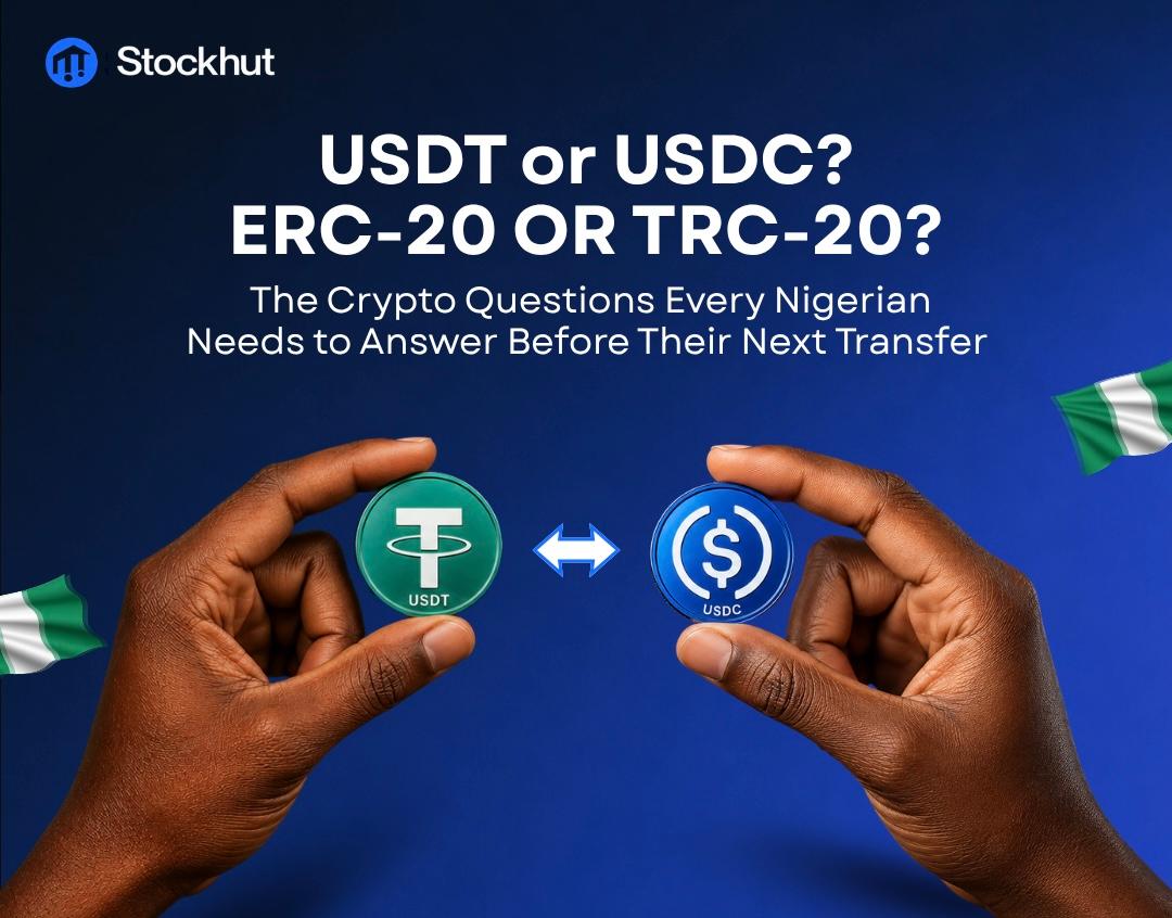 USDT or USDC? ERC-20 or TRC-20? The Crypto Questions Every Nigerian Needs to Answer Before Their Next Transfer