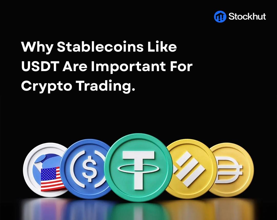 Why Stablecoins Like USDT Are Important For Crypto Trading